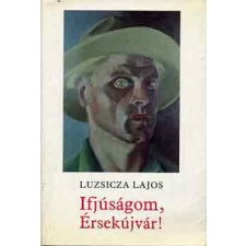 Magvető Könyvkiadó Ifjúságom, Érsekújvár! antikvárium - használt könyv