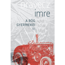 Magvető Könyvkiadó Ókontri - A rög gyermekei III. regény