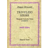 Magvető Könyvkiadó Trivulzio szeme (Magyar Hírmondó)