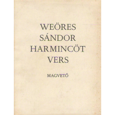 Magvető Könyvkiadó Weöres Sándor harmincöt vers - Weöres Sándor antikvárium - használt könyv