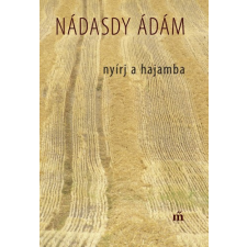 Magvető Nyírj a hajamba szépirodalom