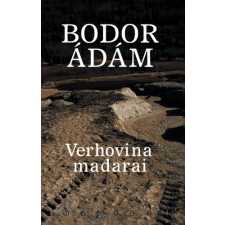Magvető Verhovina madarai szépirodalom