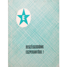 Magyar Eszperantó Szövetség Beszélgessünk eszperantóul! - Kökény Lajos antikvárium - használt könyv