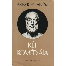 Magyar Helikon Arisztophanész két komédiája antikvárium - használt könyv