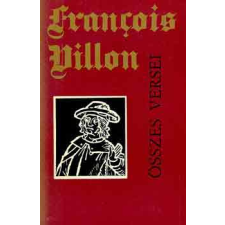 Magyar Helikon Francois Villon összes versei (Szántó Piroska illusztr.) antikvárium - használt könyv