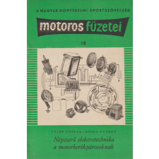 Magyar Honvédelmi Szövetség Népszerű elektronika a motorkerékpárosoknak antikvárium - használt könyv