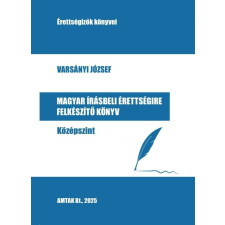  Magyar írásbeli érettségire felkészítő könyv - Középszint tankönyv