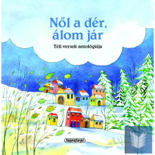 Magyar klasszikusok - Nől a dér, álom jár (új) gyermek- és ifjúsági könyv