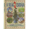 Magyar Könyvklub A világ 7 csodája – Az ókori, a középkori és a modern világ 3x7 csodája