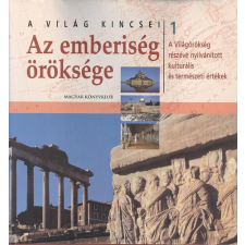 Magyar Könyvklub Az emberiség öröksége 1. (A világ kincsei) antikvárium - használt könyv