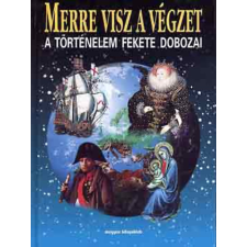 Magyar Könyvklub Merre visz a végzet - A történelem fekete dobozai antikvárium - használt könyv
