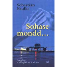 Magyar Könyvklub Sohase mondd... antikvárium - használt könyv