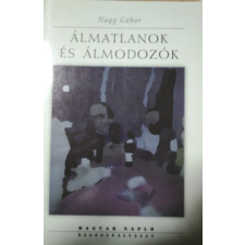 Magyar Napló Kiadó Álmatlanok és álmodozók antikvárium - használt könyv