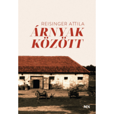 Magyar Napló Kiadó Árnyak között regény