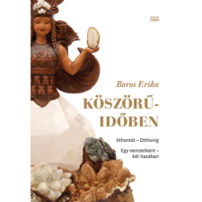Magyar Napló Kiadó Köszörű-időben - Boros Erika antikvárium - használt könyv