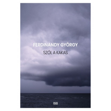Magyar Napló Kiadó Szól a kakas regény