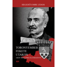 Magyar Napló Kiadó Toronyember fekete utakon regény
