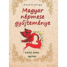 Magyar népmese gyűjteménye I-II-III. kötet egyben gyermek- és ifjúsági könyv