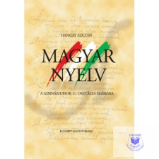 Magyar nyelv a gimnáziumok 11. osztálya számára tankönyv