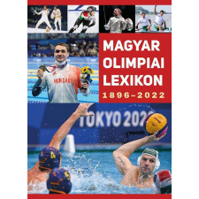  Magyar Olimpiai lexikon 1896-2022 sport