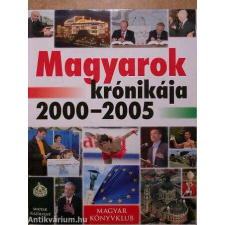  Magyarok krónikája 2000-2005 /Szállítási sérült / történelem