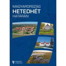 Magyarország hetedhét határán egyéb könyv
