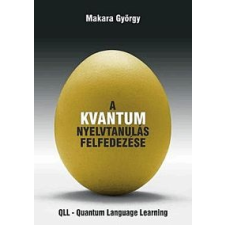 Makara György A kvantum nyelvtanulás felfedezése társadalom- és humántudomány