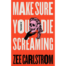  Make Sure You Die Screaming idegen nyelvű könyv