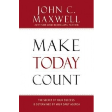  Make Today Count – John C. Maxwell idegen nyelvű könyv