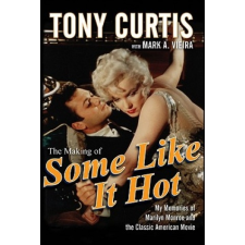  Making of Some Like It Hot – Mark A. Vieira idegen nyelvű könyv