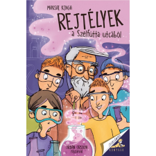Maksai Kinga - Rejtélyek a Szélfútta utcából gyermek- és ifjúsági könyv