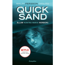 Malin Persson Giolito GIOLITO, MALIN PERSSON - QUICKSAND - ÁLLAM KONTRA MARIA NORBERG irodalom