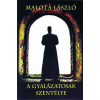 Malota László (magániadás) A gyalázatosak szentélye