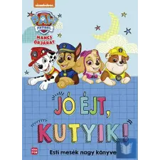  Mancs Őrjárat - Jó éjt, kutyik! gyermek- és ifjúsági könyv
