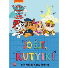  Mancs Őrjárat: Jó éjt, kutyik! - Esti mesék nagy mesekönyve egyéb könyv