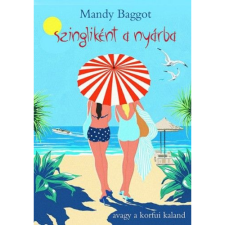 Mandy Baggot Szingliként a nyárba - avagy a korfui kaland (BK24-174475) irodalom