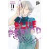Manga Cult Blue Period 11 | Tsubasa Yamaguchi,Martin Gericke