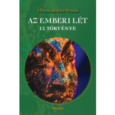 Manhardeep Singh - Az emberi lét 12 törvénye ezoterika