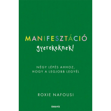 Manifesztáció gyerekeknek életmód, egészség