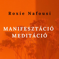  Manifesztáció Meditáció egyéb e-könyv