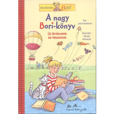 Manó Könyvek A nagy Bori-könyv - Új történetek és feladatok /Barátnőm, Bori gyermek- és ifjúsági könyv