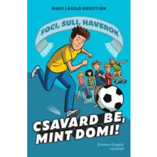 Manó Könyvek Csavard be, mint Domi! | Nagy László Krisztián egyéb könyv