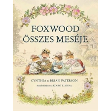 Manó Könyvek Foxwood összes meséje gyermek- és ifjúsági könyv