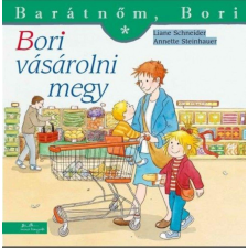 Manó Könyvek Kiadó Annette Steinhauer, Liane Schneider - Bori vásárolni megy - Barátnőm, Bori gyermek- és ifjúsági könyv