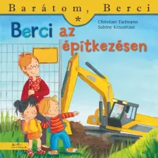 Manó Könyvek Kiadó Berci az építkezésen gyermek- és ifjúsági könyv