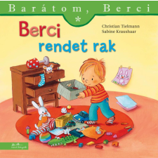 Manó Könyvek Kiadó Berci rendet rak - Barátom, Berci 22. gyermek- és ifjúsági könyv