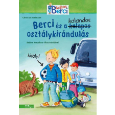 Manó Könyvek Kiadó Christian Tielmann - Berci és a kalandos osztálykirándulás gyermek- és ifjúsági könyv