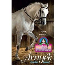 Manó Könyvek Kiadó Pippa Funnell - Árnyék - Éjszakai kaland - Tilly lovas történetei 11. gyermek- és ifjúsági könyv