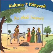 Manó Könyvek - Kukucs Könyvek - Az első húsvét gyermek- és ifjúsági könyv