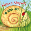 Manó Könyvek Kukucs könyvek - Ki lakik itt?
